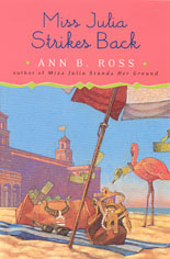 Miss Julia Strikes Back - Ann B. Ross - Author Of The Miss Julia Novels